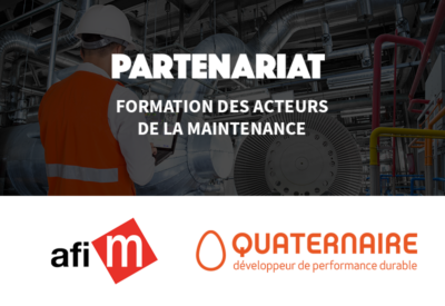 Partenariat Afim Quaternaire - Formation des acteurs de la maintenance