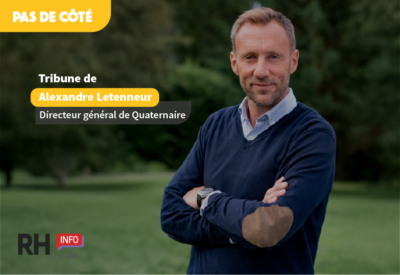 Fidélisation : n'oubliez pas le steak dans le burger - Tribune de Alexandre Letenneur dans RH Info - 20 sept. 2022