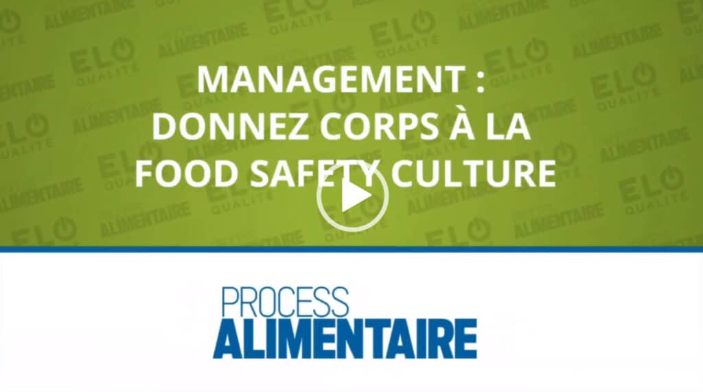 Webinaire. Management : Donnez corps à la Food Safety Culture